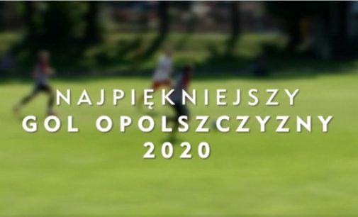 Rusza plebiscyt TVP3 Opole Najpiękniejszy Gol Opolszczyzny 2020. Zobacz bramki i zagłosuj!
